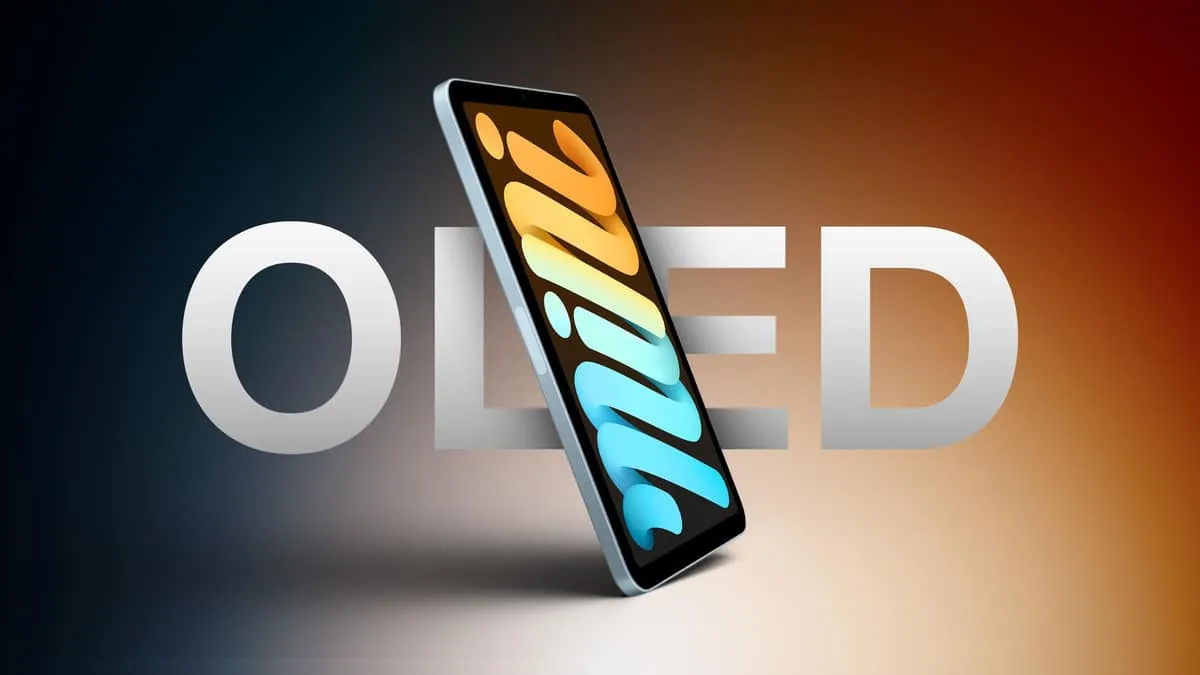 Apple Reveals 2026 iPad Mini With OLED Screen and Processor Split
