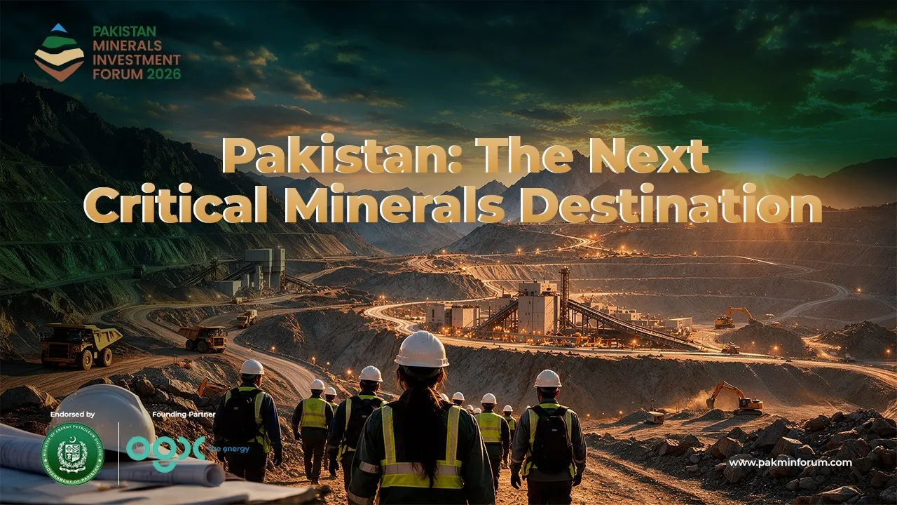 Pakistan Emerges As A Major Hub For Critical Minerals And Mining Investments